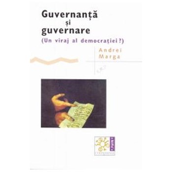 Guvernanta si guvernare - Andrei Marga