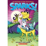 Sparks! Double Dog Dare (Sparks! #2), Volume 2, Paperback - Ian Boothby