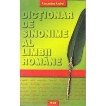 Dictionar de sinonime al limbii romane - Alexandru Andrei