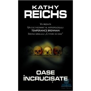 Oase incrucisate - Kathy Reichs 973-103-945-9