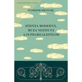 Ştiinţa modernă, muza neştiută a suprarealiştilor