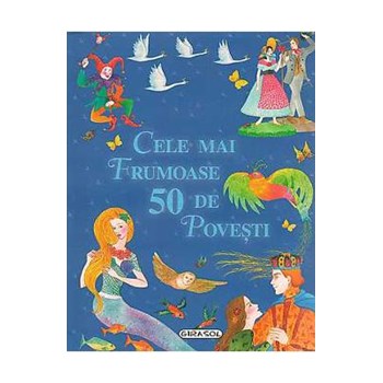 Cele mai frumoase 50 de povesti