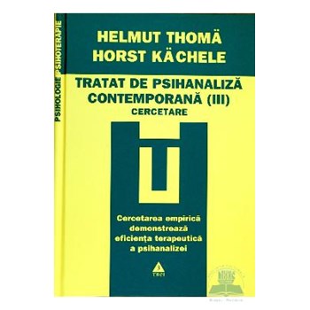 Tratat de psihanaliză contemporană vol. 3. Cercetare