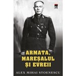 ARMATA, MARESALUL SI EVREII