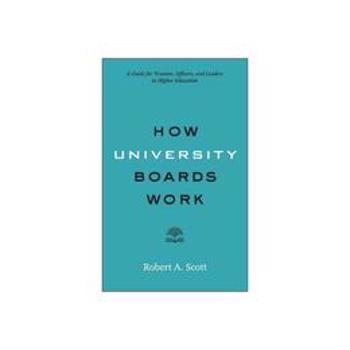 How University Boards Work, editura John Hopkins University Press