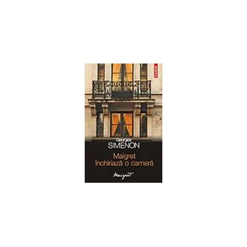 Maigret inchiriaza o camera