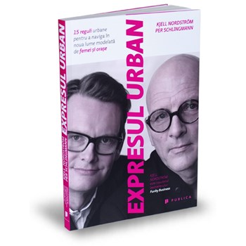 Expresul urban - Kjell Nordstrom, Per Schlingmann