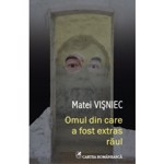Omul din care a fost extras raul