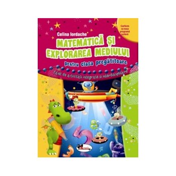 Matematica si explorarea mediului cls pregatitoare - Celina Iordache, editura Aramis