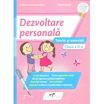 Dezvoltare personala - Clasa 2 - Teorie si exercitii - Cristiana Ana-Maria Boca, Daniela Barbu