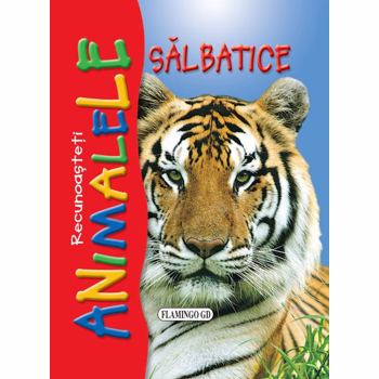 Recunoașteți animalele sălbatice. Tigru