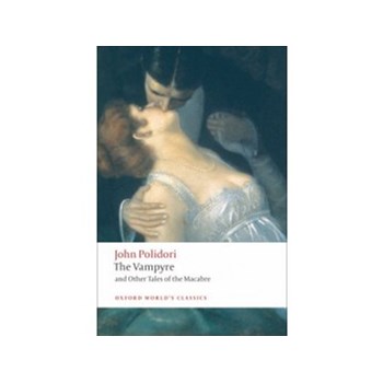 The Vampyre and Other Tales of the Macabre