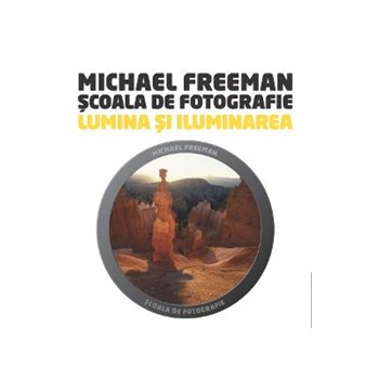 Lumina si iluminarea - Scoala de fotografie