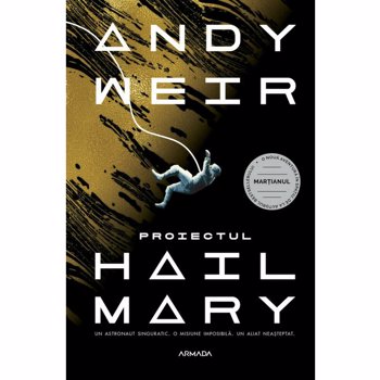 Proiectul Hail Mary - Andy Weir, editura Nemira