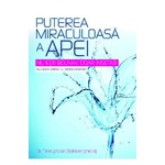 Puterea vindecatoare a apei