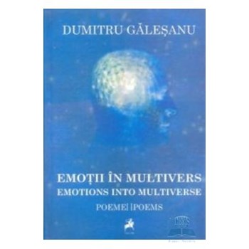 Emotii in multivers - Dumitru Galesanu