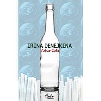 Votca-Cola - Irina Denejkina