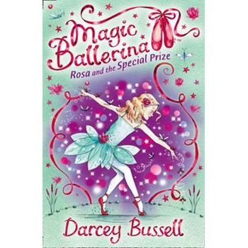 Rosa and the Special Prize (Magic Ballerina)