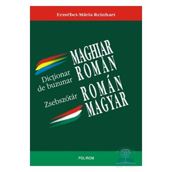 Dictionar de buzunar maghiar-roman, roman-maghiar - Erzsebet-Maria Reinhart