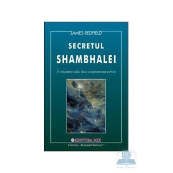 Secretul Shambhalei - James Redfield