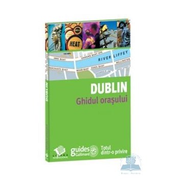 Dublin - Ghidul orasului