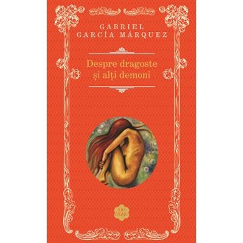 Despre dragoste si alti demoni - Gabriel Garcia Marquez