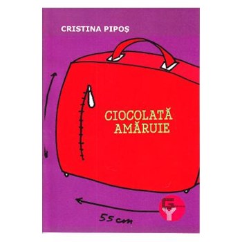 Ciocolata Amaruie - Cristina Pipos