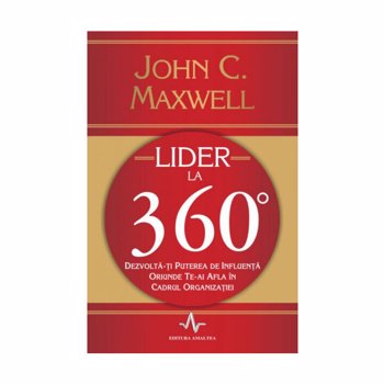 Lider la 360 de grade - John C. Maxwell