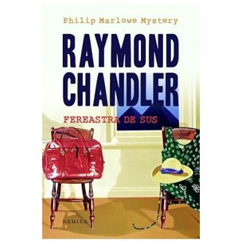 FEREASTRA DE SUS. EDITIE 2013 RAYMOND CHANDLER