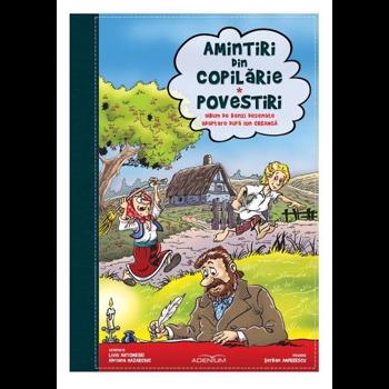 Amintiri din copilarie. Povestiri (Album de benzi desenate. Adaptare dupa Ion Creanga), editura Adenium