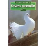 Cresterea porumbeilor - Heinrich Mackrott
