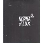 Norma d Lux : Balamauc si invitatii sai
