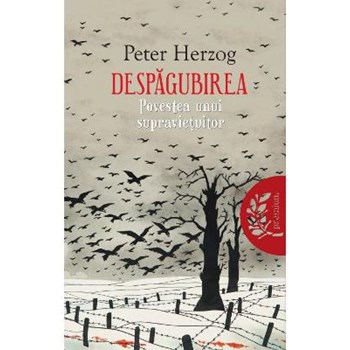 Despagubirea. Povestea unui supravietuitor
