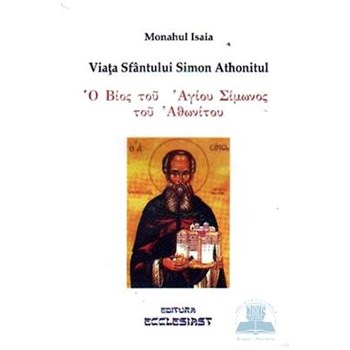 Viata Sfantului Simon Athonitul - Monahul Isaia