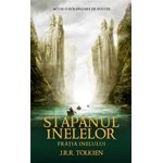 STAPANUL INELELOR. FRATIA INELULUI (ED 5) J.R.R. TOLKIEN