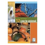 12 luni in gradina