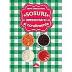 Sosuri, dressinguri si condimente