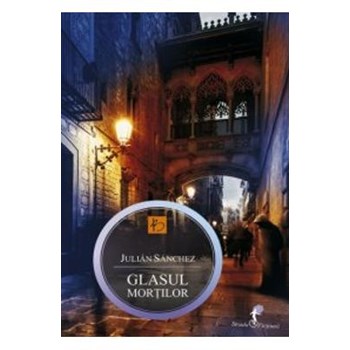 Glasul mortilor - Julian Sanchez