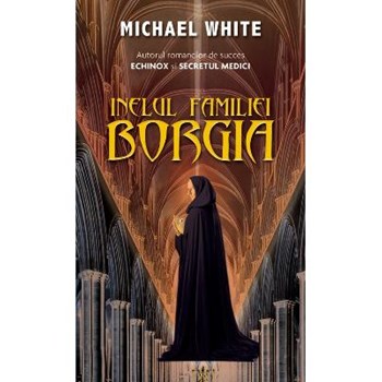 Inelul familiei Borgia (Michael White)