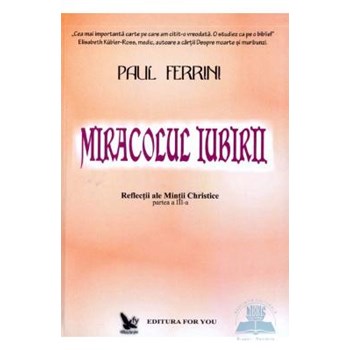 Miracolul iubirii - Paul Ferrini 973-85347-1-2
