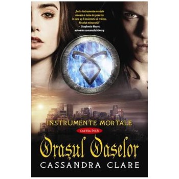Instrumente mortale vol. 1: Orasul oaselor - Cassandra Clare