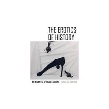 Erotics of History, editura University Press Group Ltd