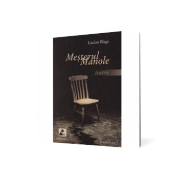 Meşterul Manole. Teatru.