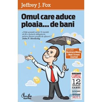 Omul care aduce ploaia...de bani (ediţia Capital) (Capital)