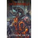 Fall of Deadworld Omnibus, Paperback - Matt Smith