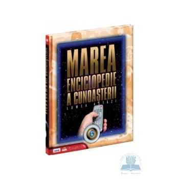 Marea enciclopedie a cunoasterii - Lumea astazi 973-675-572-9
