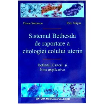 Sistemul Bethesda de raportare a citologiei colului uterin - Diane Solomon, Ritu Nayar