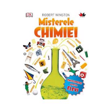 Misterele chimiei - Robert Winston, editura Litera