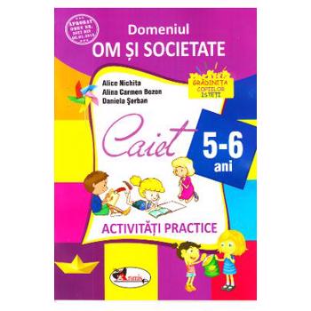 Despre om si societate 4-5 Ani Caiet grupa mijlocie, editura Aramis