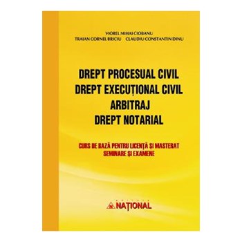 Drept procesual civil. Drept executional civil. Arbitraj. Drept notarial - Viorel Mihai Ciobanu
